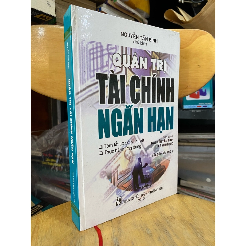 Quản trị tài chính ngắn hạn - Nguyễn Tấn Bình, Lê Minh Đức biên soạn 325976