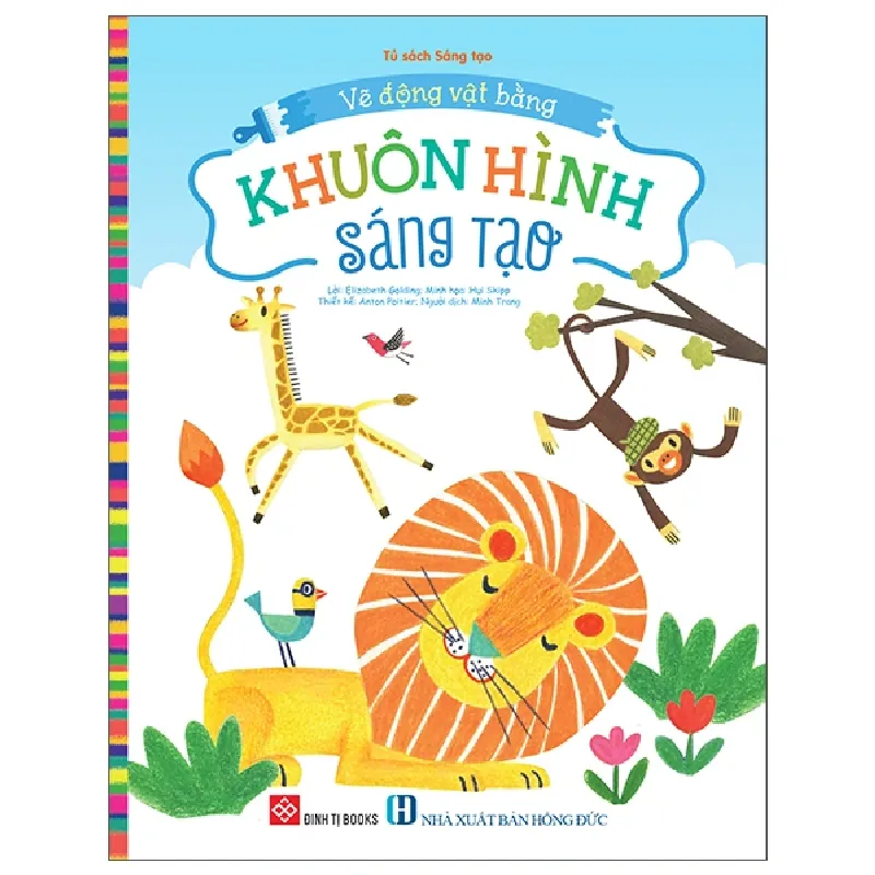Vẽ Động Vật Bằng Khuôn Hình Sáng Tạo (2025) - Nhiều Tác Giả 462368