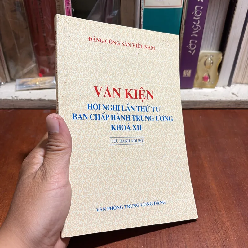 II Chính Trị: Văn Kiện Hội Nghị Lần Thứ Tư Ban Chấp Hành Trung Ương Khoá XII - 2016 1002170