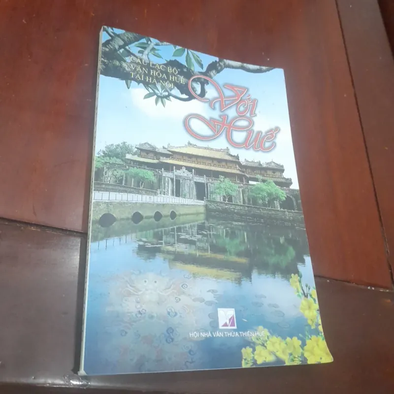 Câu lạc bộ văn hóa Huế tại Hà Nội - VỚI HUẾ (năm 2011) 1032184