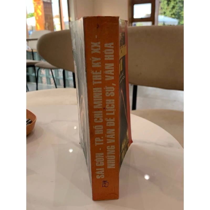 Sài Gòn -TP Hồ Chí Minh thế kỷ XX Những vần đề lịch sử -văn hoá 740420