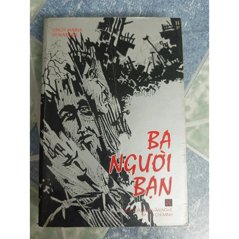 Ba người bạn - Erich Maria Remarque 543366