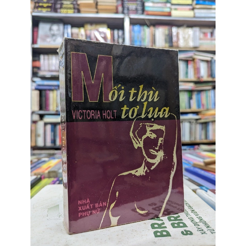 Mối thù tơ lụa - Victoria Holt 122729