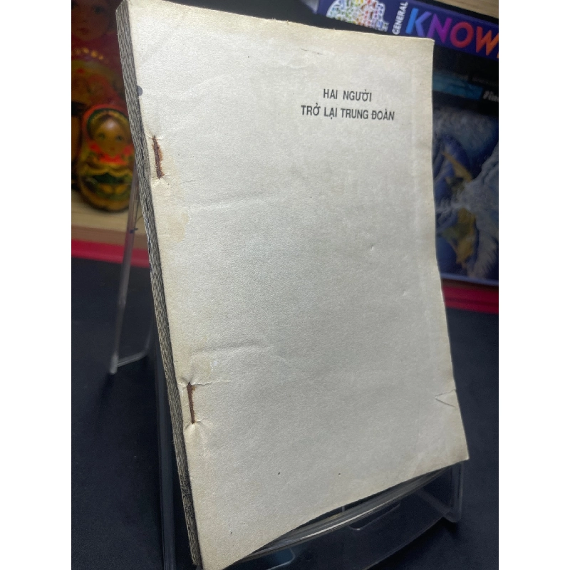 Hai người trở lại trung đoàn 1994 mới 50% ố vàng mất bìa HPB0906 SÁCH VĂN HỌC 915104