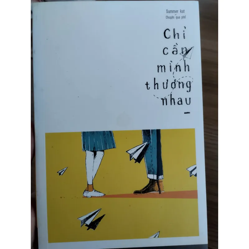 sách "Chỉ cần mình thương nhau" của tác giả Summer Kat.
Tác giả: Summer Kat. 997224