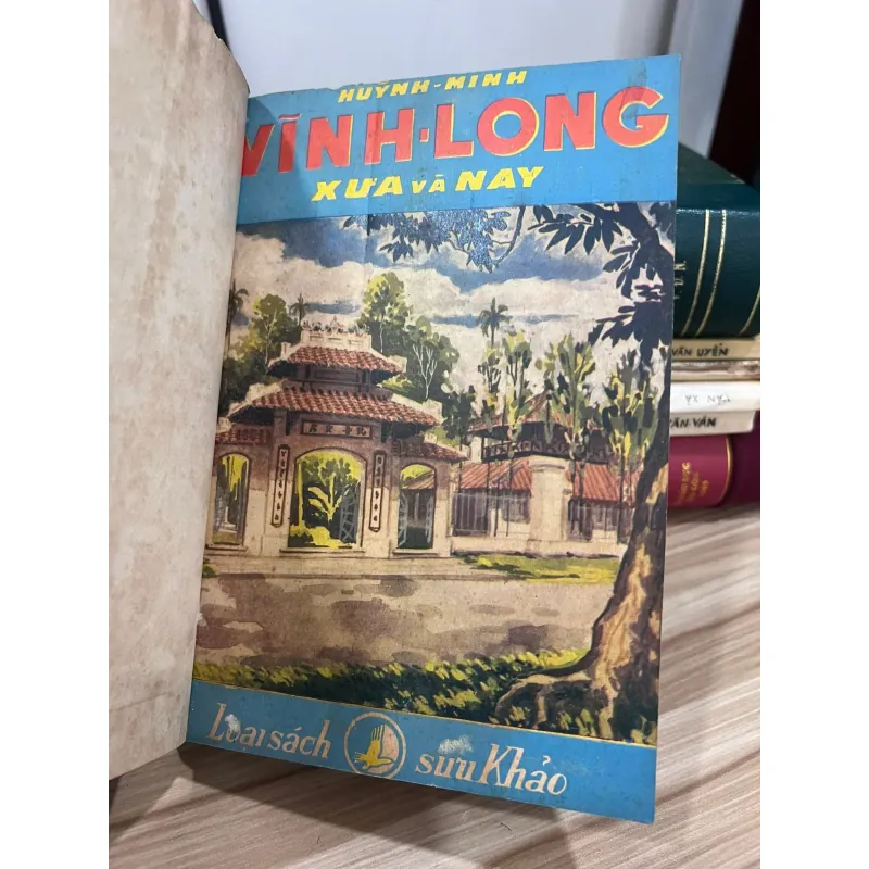 VĨNH LONG XƯA VÀ NAY - HUỲNH MINH 999679