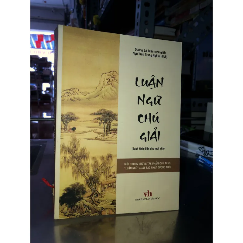 Luận ngữ chú giải - Dương Bá Tuấn & Ngô Trần Trung Nghĩa 998385