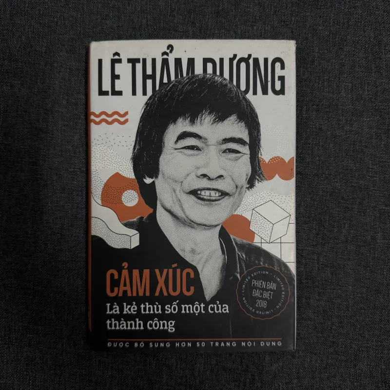 Cảm xúc là kẻ thù số một của thành công - Ts. Lê Thẩm Dương (Phiên bản đặc biệt 2018) 749399