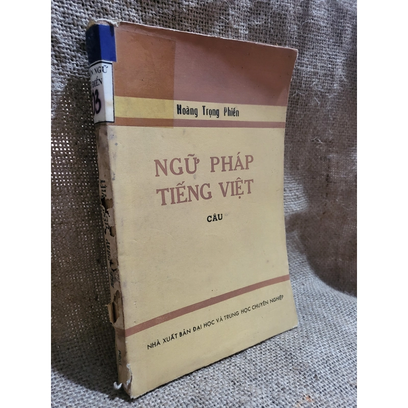 Ngữ pháp tiếng Việt  : Câu | Hoàng Trọng phiên 322424