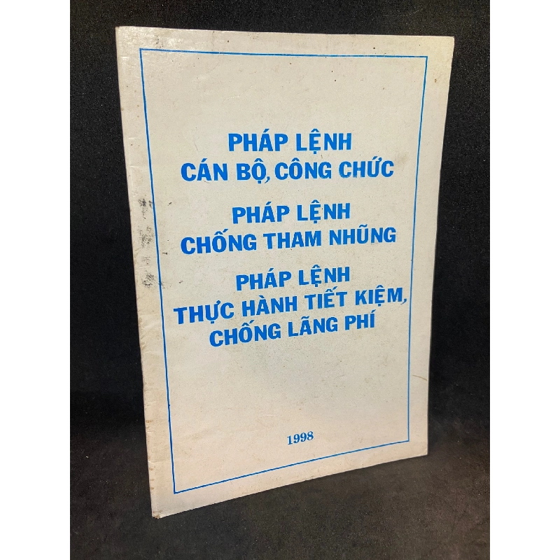 Pháp lệnh cám bộ công chức, chống tham nhũng, thực hành tiết kiệm, chống lãng phí Mới 80% SBM1002 Rebooks.vn 950500