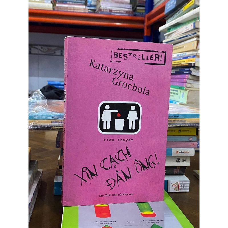 Xin Cạch Đàn Ông - Tiểu Thuyết - Katarzyna Grochola 150585