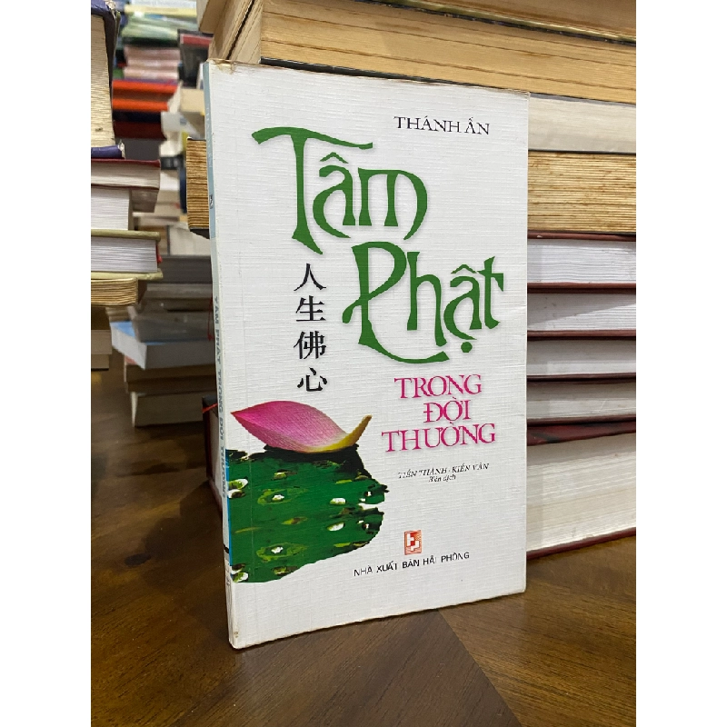 Tâm Phật trong đời thường - Thánh Ấn 470371