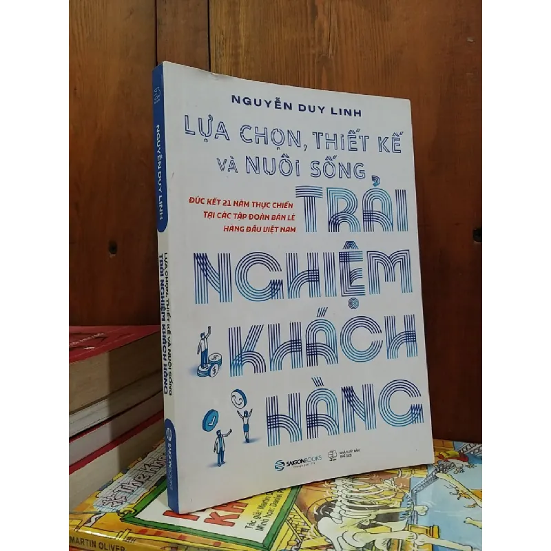 Lựa chọn, thiết kế và nuôi sống trải nghiệm khách hàng - Nguyễn Duy Linh 706699