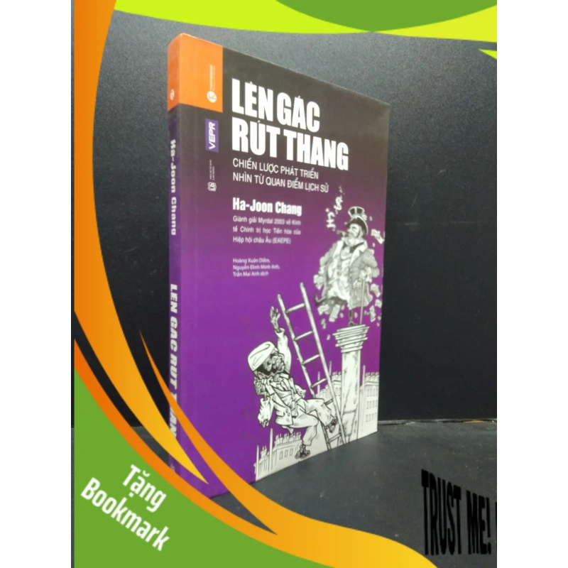 (TẶNG BOOKMARK) Lên gác rút thang (bìa cứng) Ha-Joon Chang 2016 mới 90% bẩn nhẹ RBK.ASB0309 946874