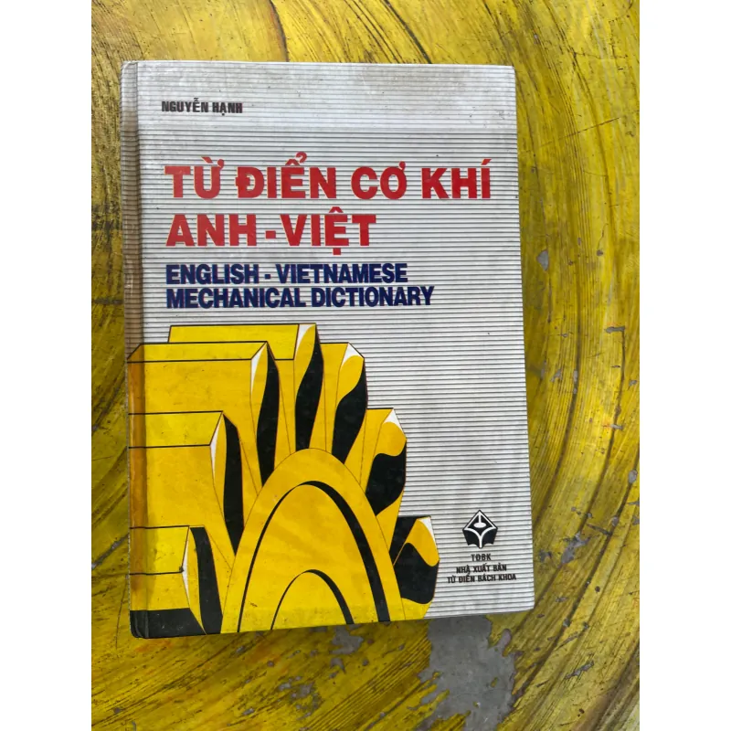 TỪ ĐIỂN CƠ KHÍ ANH- VIỆT - NGUYỄN HẠNH 731546