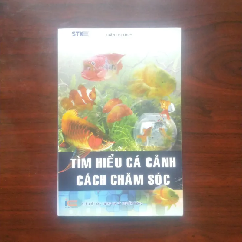 [Sách Nông Lâm Nghiệp] Tìm Hiểu Về Cách Chăm Sóc Cá Cảnh  911945