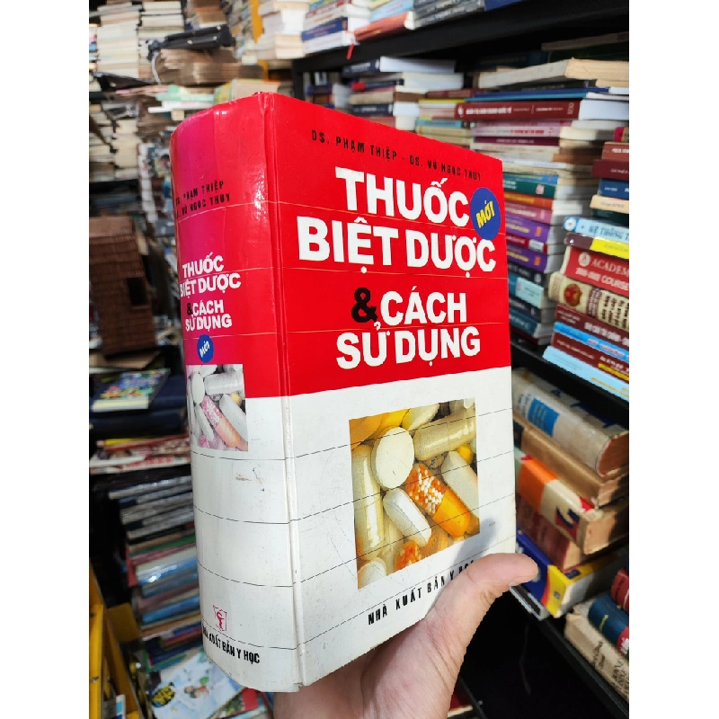 THUỐC BIỆT DƯỢC & CÁCH SỬ DỤNG - PHẠM THIỆP , VŨ NGỌC THUÝ, HOÀNG TRỌNG QUANG 120024