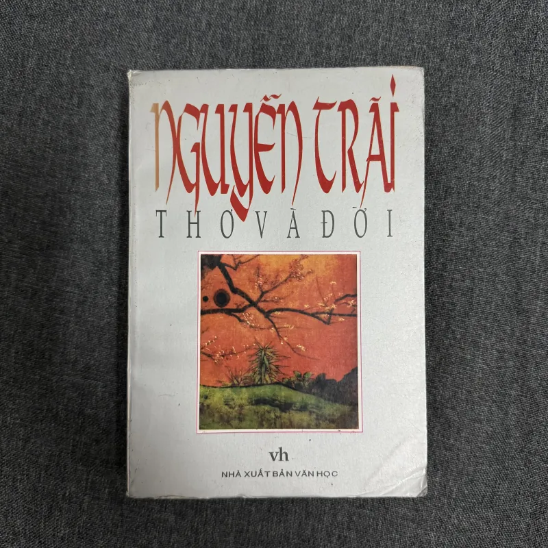 Nguyễn Trãi: Thơ và đời - Hoàng Xuân tuyển, soạn 754249