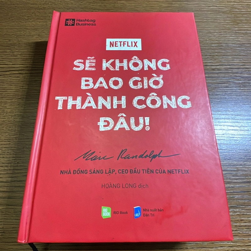 Sẽ không bao giờ thành công đâu! Marc Randolph 370500