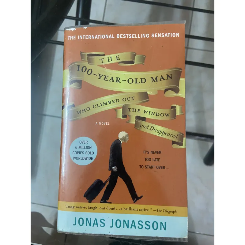 The 100 Year Old Man Who Climbed Out The Window And Disappeared - Jonas Jonasson 1032561