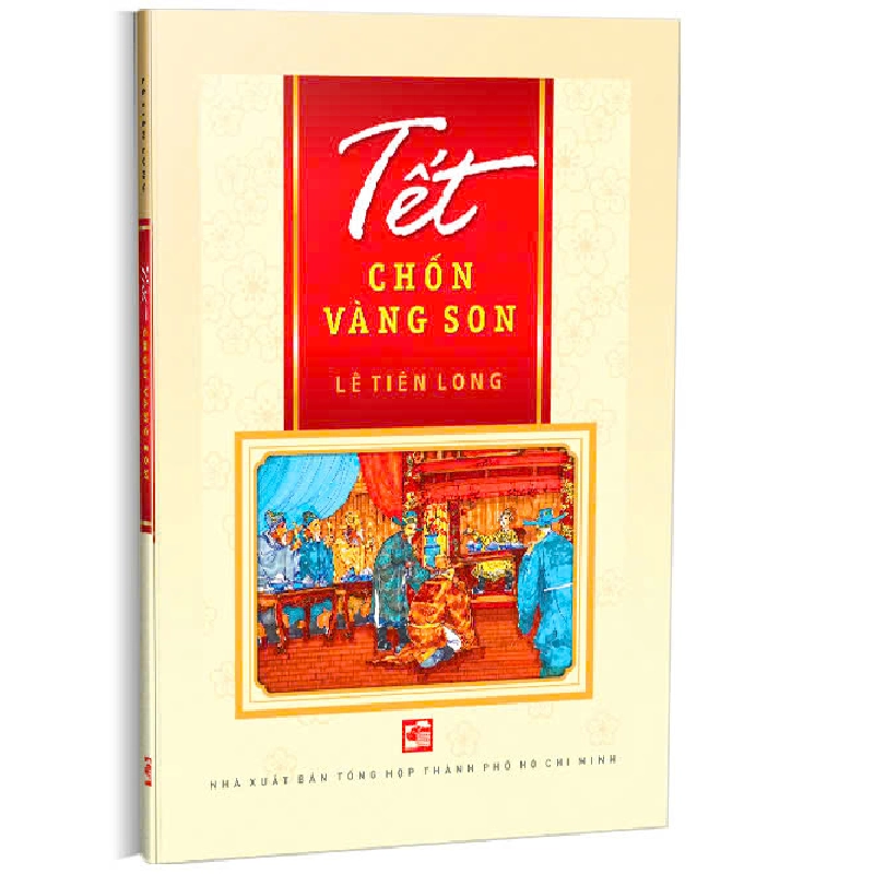 TẾT CHỐN VÀNG SON - Lê Tiên Long 500827