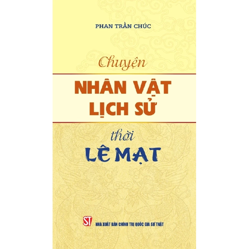 Chuyện Nhân Vật Lịch Sử Thời Lê Mạt - Phan Trần Chúc 333134