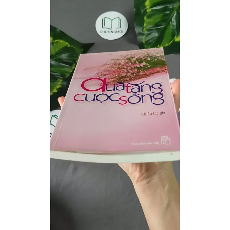 Quà tặng cuộc sống - Nhiều Tác Giả 604633