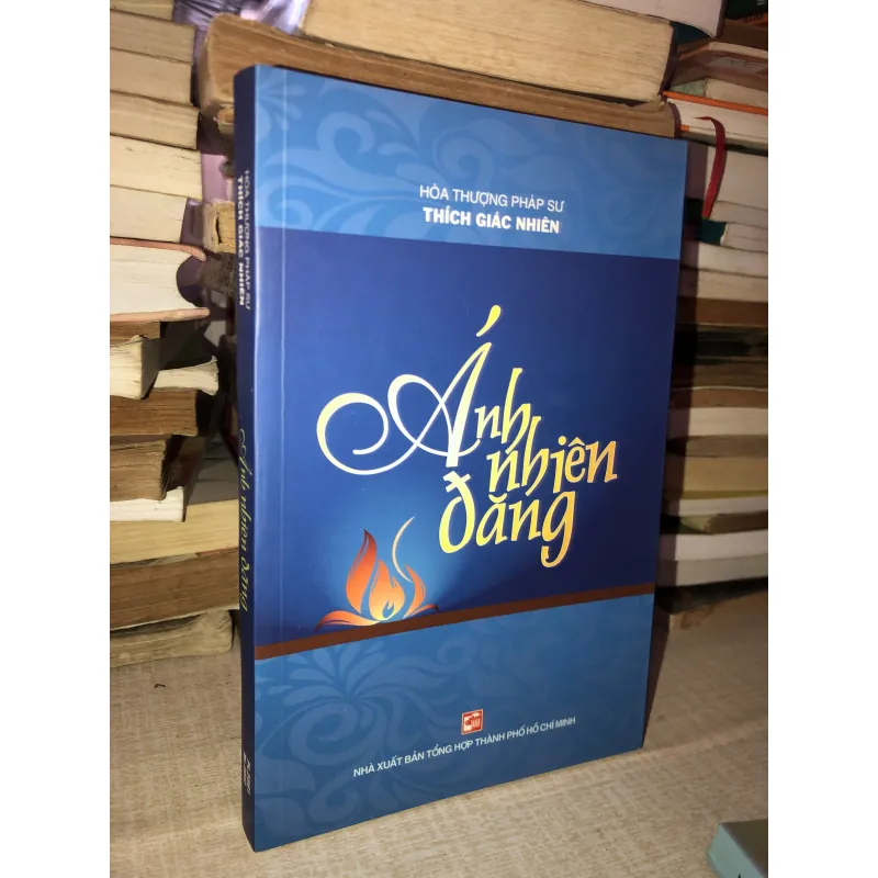 Ánh nhiên đăng - Hoà thượng pháp sư Thích Giác Nhiên 994557