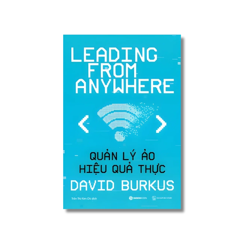 Quản lý ảo, hiệu quả thực - David Burkus 721461