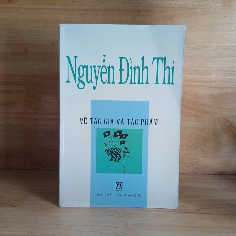 Nguyễn Đình Thi - Về Tác Gia & Tác Phẩm 509571
