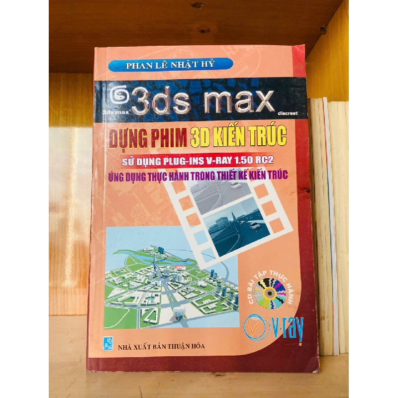 Dựng phim 3D kiến trúc - Phan Lê Nhật Hỷ - GIÁO TRÌNH, CHUYÊN MÔN - VAVO2911-181 Blogmeo040226 793892