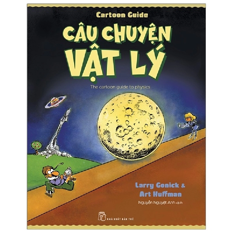 Câu chuyện Vật lý - Larry Gonick & Art Huffman 2019 New 100% HCM.PO 47291