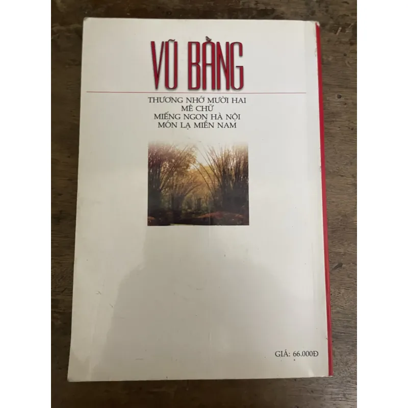 Vũ Bằng - Thương nhớ mười hai, Mê chữ, Miếng ngon Hà Nội, Món lạ miền Nam 994577