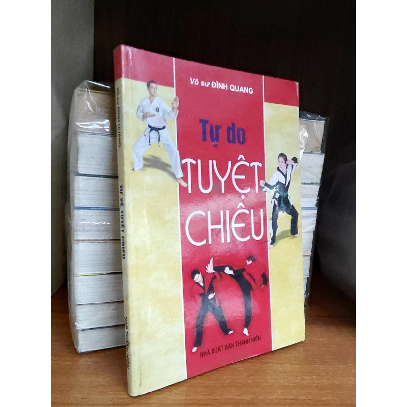 Tự do tuyệt chiêu - Võ sư Đình Quang 1019787