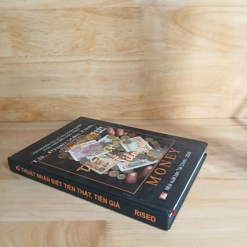 Kĩ Thuật Nhận Biết Tiền Thật, Tiền Giả - TS. Phan Văn Tính chủ biên 761079
