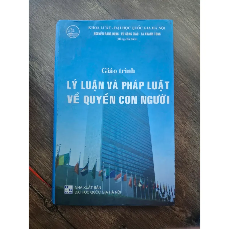 Lý Luận và Pháp Luật về Quyền Con Người - Nguyễn Đăng Dung (Đồng chủ biên) 755791