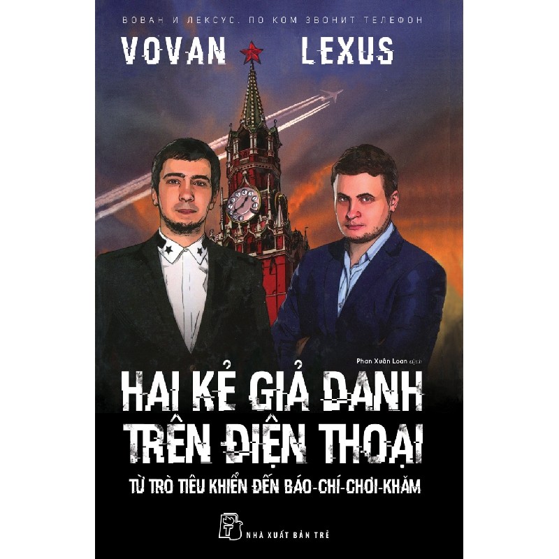 Hai Kẻ Giả Danh Trên Điện Thoại - Từ Trò Tiêu Khiển Đến Báo-Chí-Chơi-Khăm - Vovan, Lexus 159475