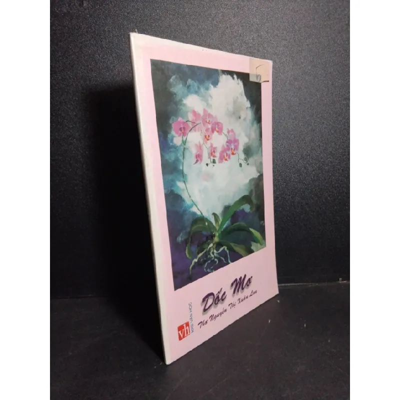 [Sách Cũ SCGR] Dốc mơ (sách màu) mới 90% bẩn nhẹ 2012 HCM2101 Nguyễn Thị Xuân Lan VĂN HỌC 682948