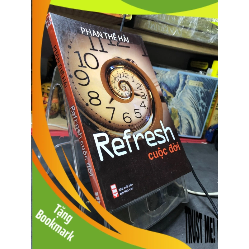 (TẶNG BOOKMARK) Refresh cuộc đời 2009 mới 85% bẩn nhẹ bụng sách Phan Thế Hải RBK2806 VĂN HỌC 951220