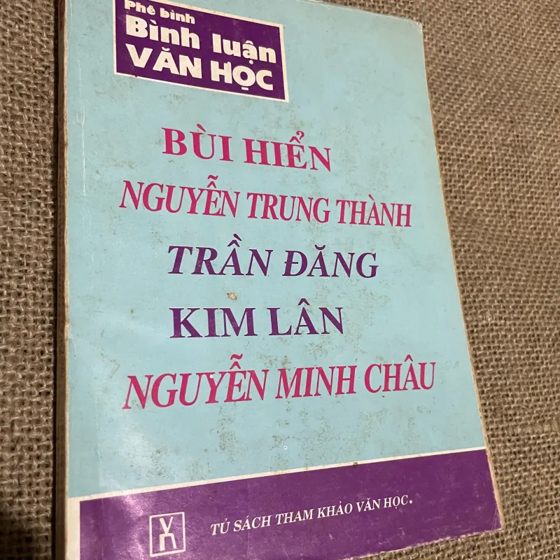 BÙI HIỂN - NGUYÊN TRUNG THÀNH - TRẦN ĐĂNG - KIM LÂN - NGUYỄN MINH CHÂU 760663