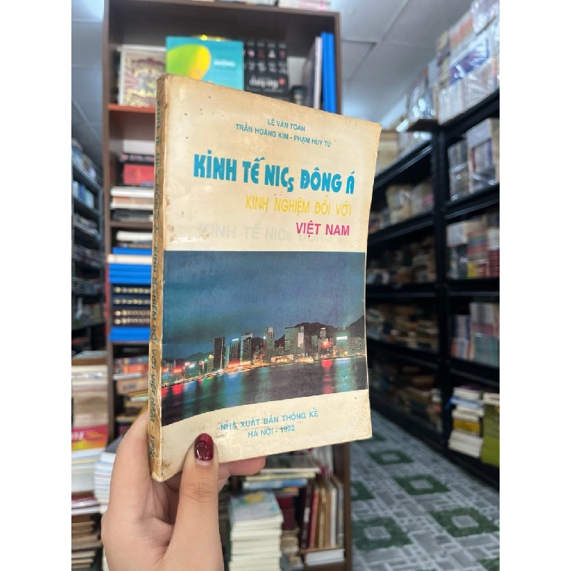Kinh Tế NICS Đông Á Kinh Nghiệm Đối Với Việt Nam - Lê Văn Toàn 449579