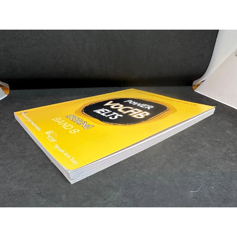 Power Vocab Ielts - Speaking, Band 8, Nguyễn Anh Toàn, Mới 90%, 2019 SBM0307 916389