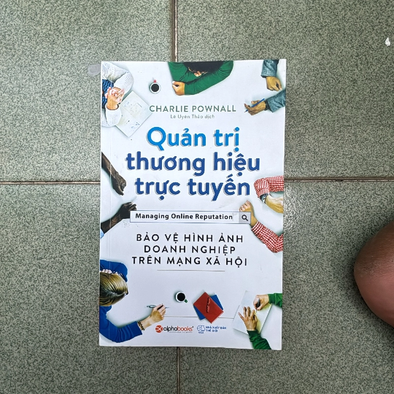 Sách quản trị thương hiệu trực tuyến. Bảo vệ hình ảnh doanh nghiệp trên mạng xã hội 450740
