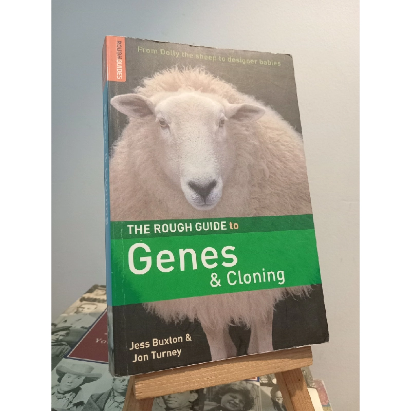 The Rough Guide to Genes & Cloning - Jess Buxton & Jon Turney 453730