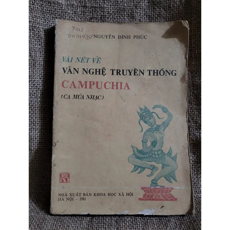 NGUYỄN ĐÌNH PHÚC VÀI NÉT VỀ VĂN NGHỆ TRUYỀN THỐNG CAMPUCHIA (CA MÚA NHẠC) 707910