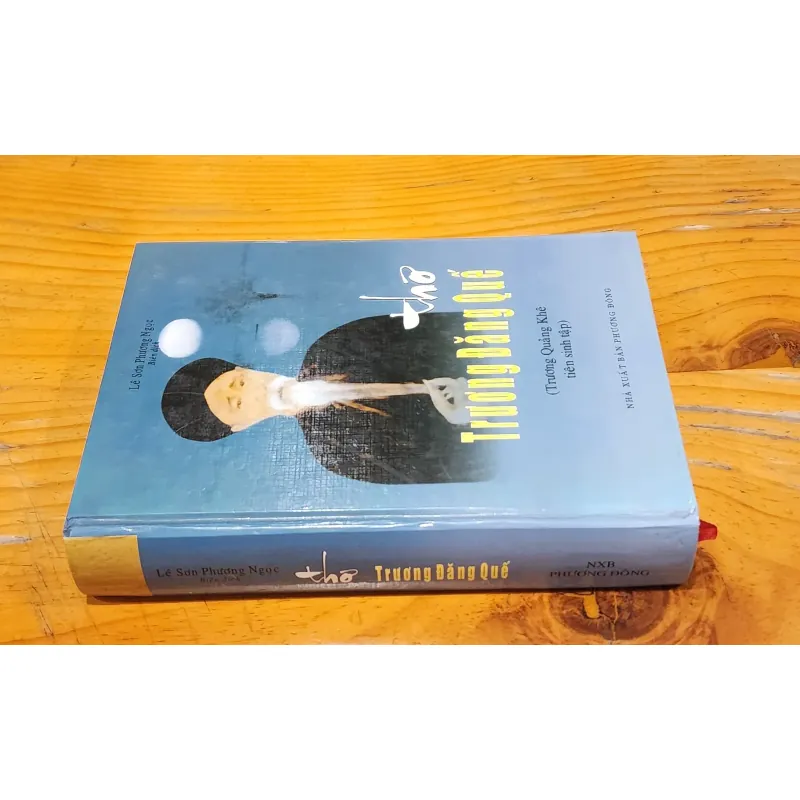 Thơ TRƯƠNG ĐĂNG QUẾ (Trương Quảng Khê tiên sinh tập) - bìa cứng 596 trang 791919