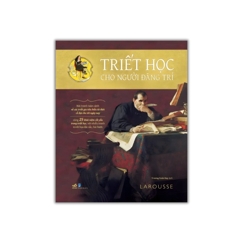 Triết học cho người đãng trí - Bức tranh toàn cảnh về các triết gia tiêu biểu từ thời cổ đại cho tới ngày nay Vanvosach 721972