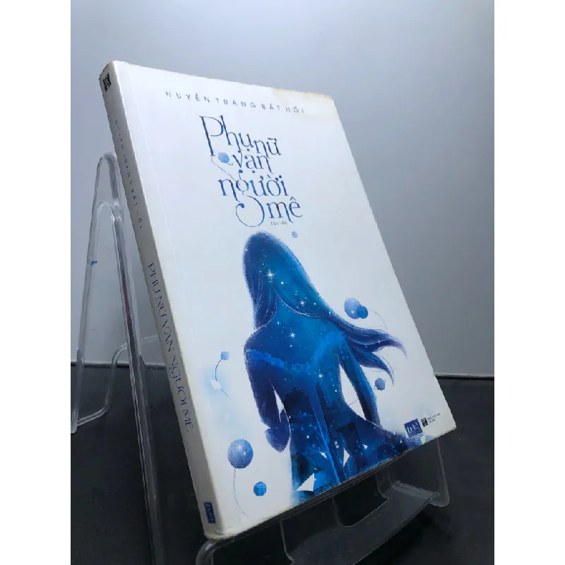 Phụ nữ vạn người mê 2016 mới 80% ố bẩn nhẹ bụng góc bìa sách chữ ký và mộc tác giả trang đầu Huyền Trang Bẩt Hối HPB1107 VĂN HỌC Blogmeo21025 581133