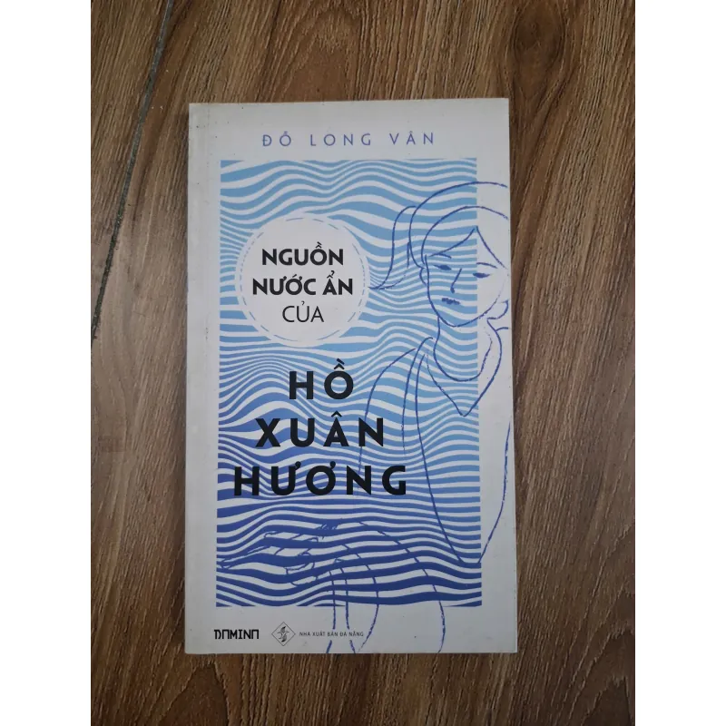 Nguồn Nước Ẩn Của Hồ Xuân Hương - Đỗ Long Vân - Phê bình văn học 780956