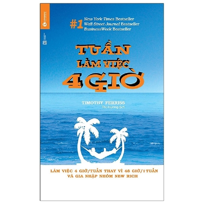 Tuần làm việc 4 giờ - Timothy Ferriss 2021 New 100% HCM.PO 29123